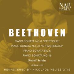 Rudolf Serkin: BEETHOVEN: PIANO SONATA No. 8 "PATÉTIQUE", PIANO SONATA No. 23 "APPASSIONATA", PIANO SONATA No. 6, PIANO SONATA No. 16