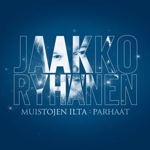 Jaakko Ryhänen: Muistojen ilta: Parhaat