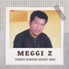 Meggi Z: Tembang Kenangan Dangdut Abadi
