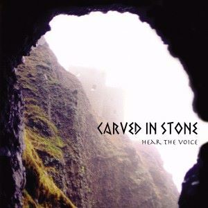 Carved in Stone: Hear the Voice