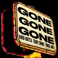 David Guetta, Tones And I, Teddy Swims: Gone Gone Gone (Done Done Done) [feat. Teddy Swims] (David Guetta Remix Extended)