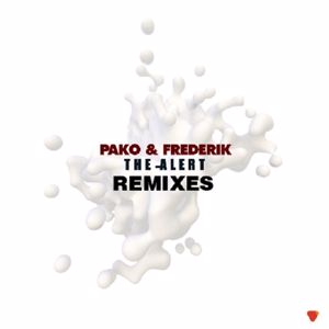 Pako & Frederik: The Alert (Remixes)