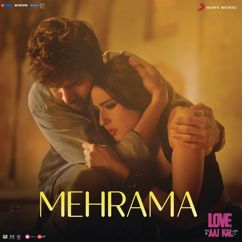 Pritam;Darshan Raval;Antara Mitra: Mehrama (From "Love Aaj Kal")