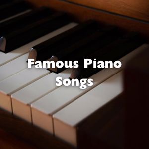 Lounge Chill Music & Harvey Foster: Famous Piano Songs 2024: The Best Classical Piano Songs for You
