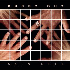 Buddy Guy: Lyin' Like A Dog (Main Version)