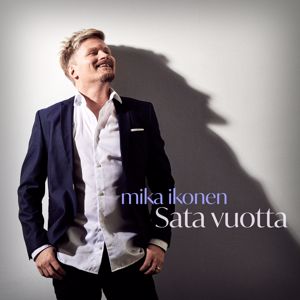 Mika Ikonen: Sata vuotta - EP