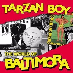 Baltimora: Tarzan Boy (Summer Version / 2010 Digital Remaster)