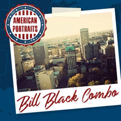 Bill Black Combo: Blueberry Hill
