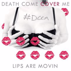 DCCM: Lips Are Movin'