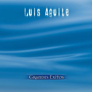 Luis Aguile: Serie De Oro