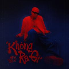 APJ, TINLE: Không Ra Gì (feat. TINLE)