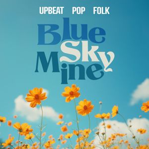 iSeeMusic: Blue Sky Mine - Upbeat Pop Folk