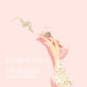 JaesiViktor: Folded Stars (Acoustic)