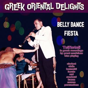 Various Artists: Greek Oriental Delights - Belly Dance Fiesta (Instrumental Tsifteteli)