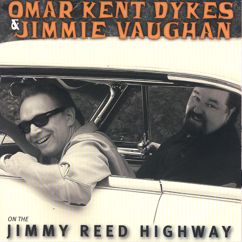 Omar Kent Dykes & Jimmy Vaughn: Bad Boy