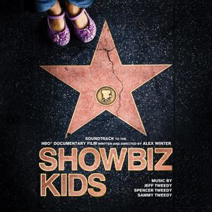 Jeff Tweedy, Spencer Tweedy & Sammy Tweedy: Showbiz Kids (Soundtrack to the HBO Documentary Film)