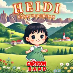 Cartoon Band: Heidi (Karaoke Version)