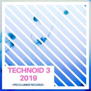 Various Artists: Technoid 3 2019
