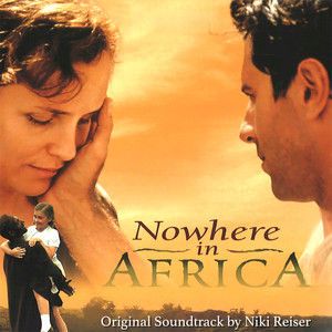 Niki Reiser & Jochen Schmidt-Hambrock: Nowhere in Africa (Original Motion Picture Soundtrack)