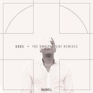 Maxwell: Gods (Remixes)