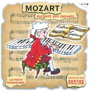 Gérard Philipe: Le Petit Ménestrel: Mozart raconté aux enfants