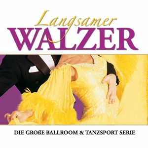 The New 101 Strings Orchestra: Die große Ballroom & Tanzsport Serie: Langsamer Walzer