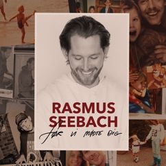 Rasmus Seebach: Først Lige Begyndt