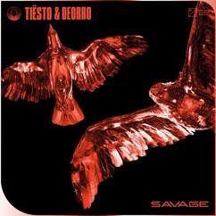 Tiësto, Deorro: Savage