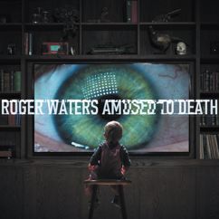 Roger Waters: What God Wants, Pt. II