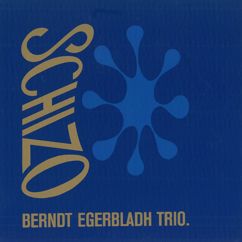 Berndt Egerbladh Trio: Days of Wine and Roses