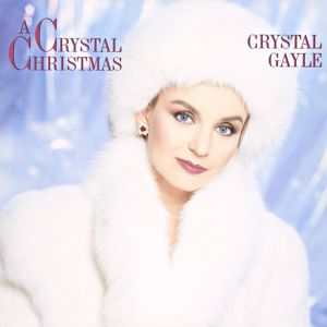Crystal Gayle: A Crystal Christmas