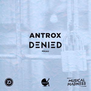 Antrox: Denied