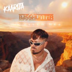Käärijä, Basshunter: Ja Eller Nej