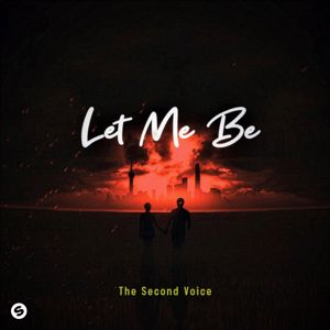 The Second Voice: LET ME BE