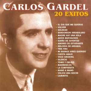 Carlos Gardel: 20 Éxitos