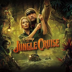 James Newton Howard: Jungle Cruise (Original Motion Picture Soundtrack)