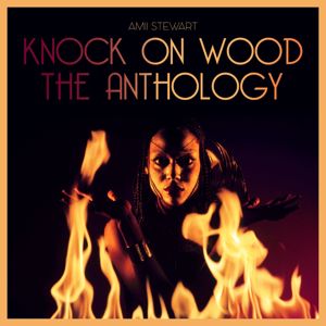 Amii Stewart: Knock On Wood: The Anthology
