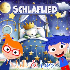 Lilli und Lars: Schlaf, Prinzchen, Schlaf