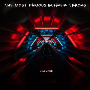 Various Artists: The Most Famous Bunker Tracks