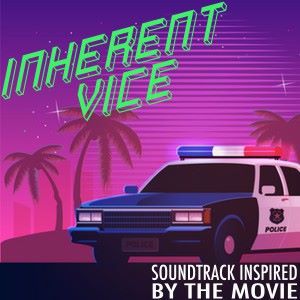 Various Artists: Inherent Vice (Soundtrack Inspired by the Movie)