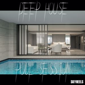 Various Artists: Deep House Pool Session