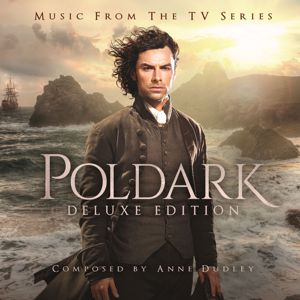 Anne Dudley: Poldark: Music from the TV Series (Deluxe Version)
