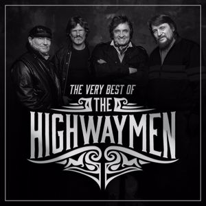 The Highwaymen: The Very Best Of