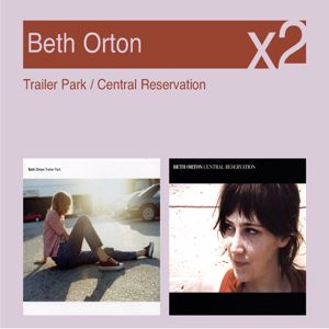Beth Orton: Trailer Park / Central Reservation
