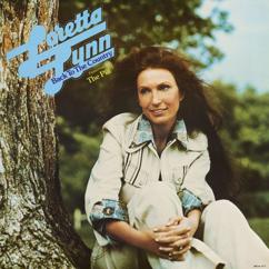 Loretta Lynn: You Love Everybody But You