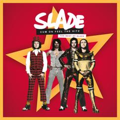 Slade: We Won't Give In