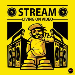 Stream: Living On Video (Radio Edit)