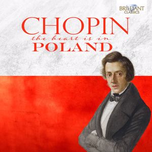 Rem Urasin, Folke Nauta, Alessandra Ammara, Ekaterina Litvintseva, Czech Chamber Philharmonic Orchestra Pardubice & Vahan Mardirossian: Chopin: The Heart is in Poland