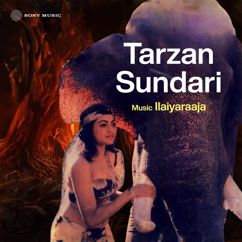 Ilaiyaraaja: Tarzan Sundari (Original Motion Picture Soundtrack)