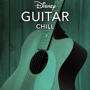 Disney Peaceful Guitar: Disney Guitar: Chill